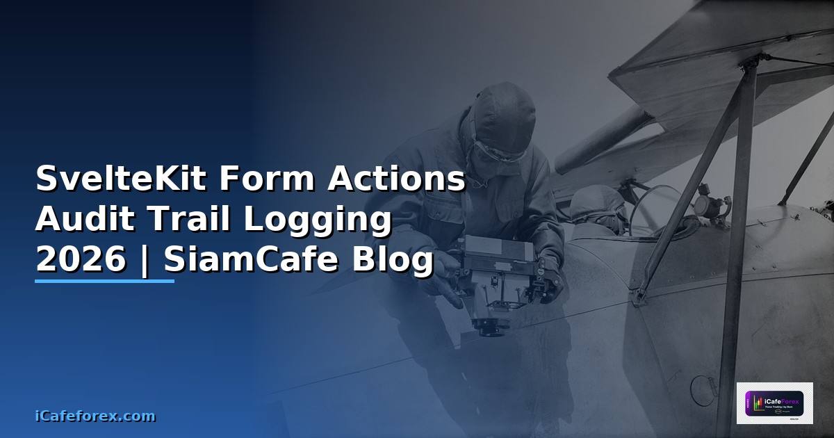 SvelteKit Form Actions Audit Trail Logging