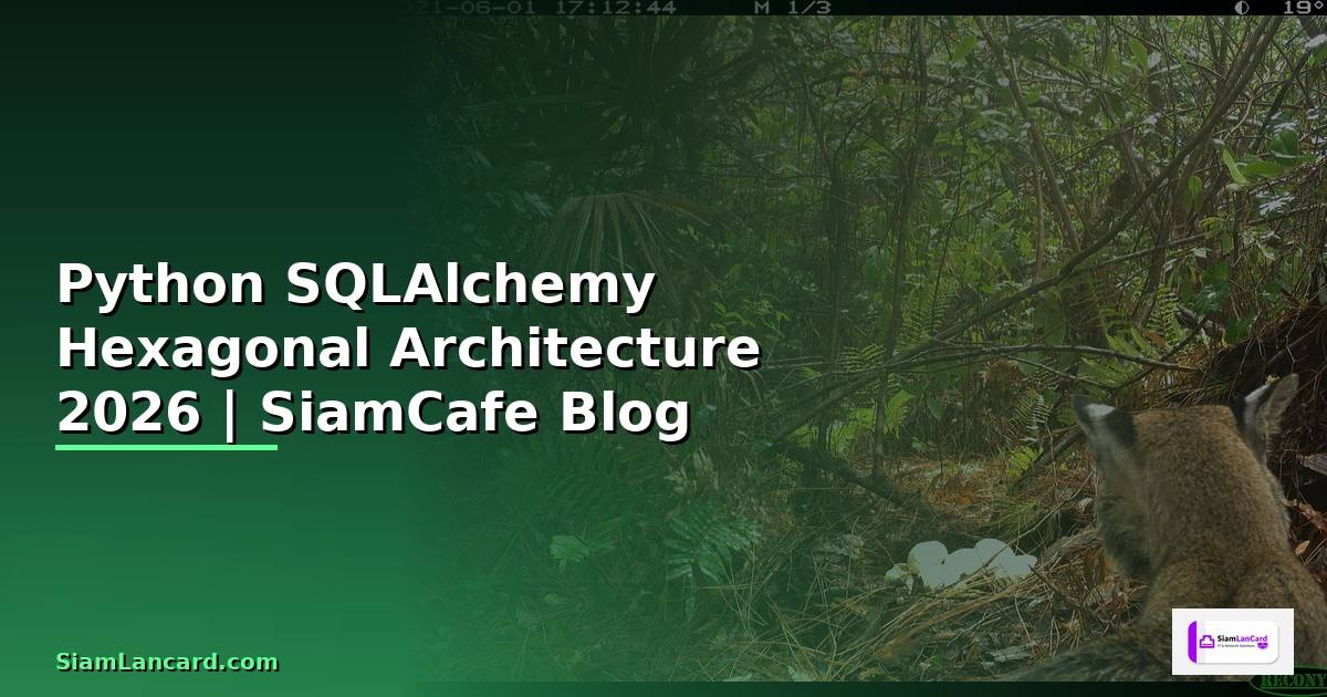Python SQLAlchemy Hexagonal Architecture
