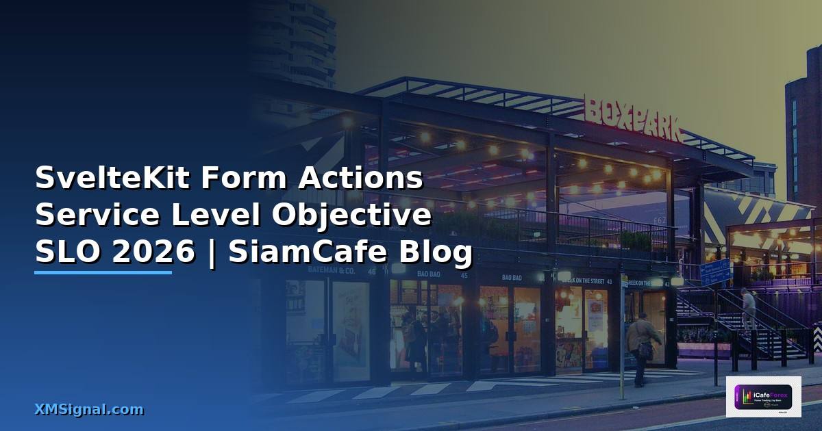 SvelteKit Form Actions Service Level Objective