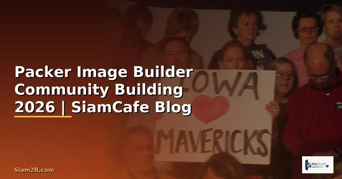 Packer Image Builder Community Building