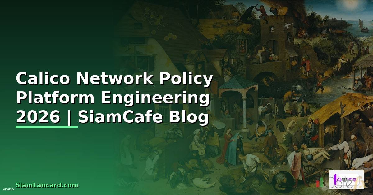 Calico Network Policy Platform Engineering