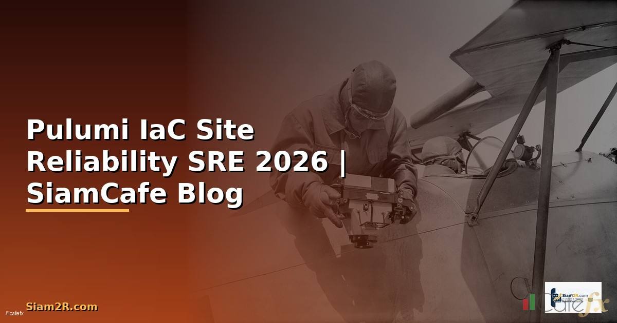 Pulumi IaC Site Reliability SRE