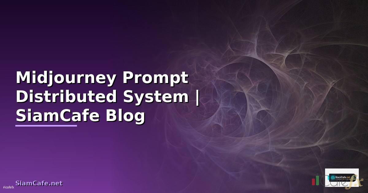Midjourney Prompt Distributed System