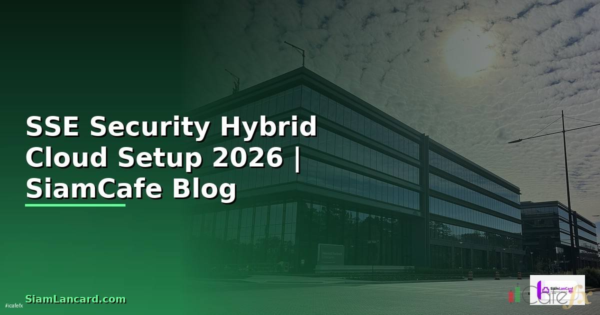 SSE Security Hybrid Cloud Setup
