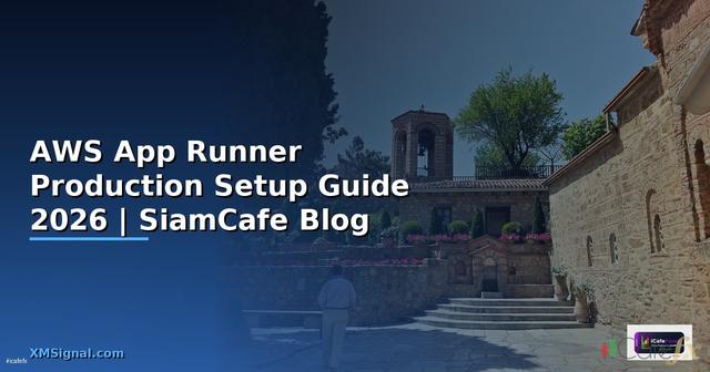 AWS App Runner Production Setup Guide