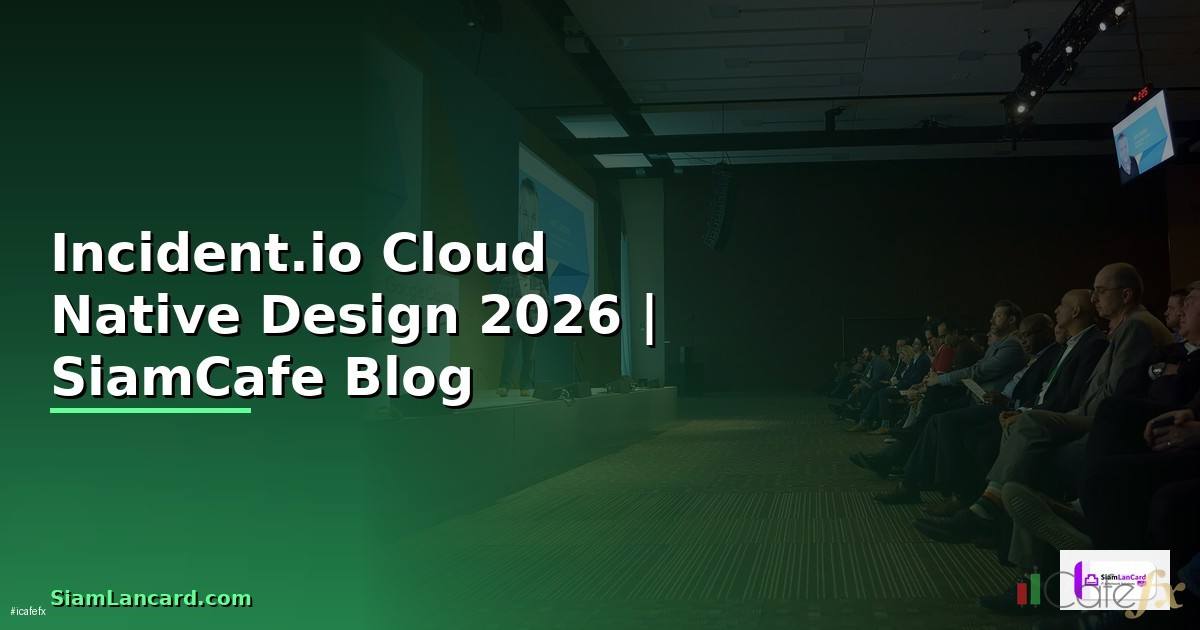 Incident.io Cloud Native Design