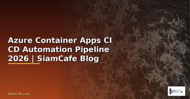 Azure Container Apps CI CD Automation Pipeline