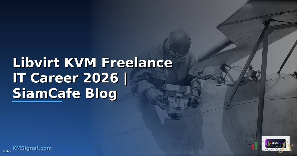 Libvirt KVM Freelance IT Career