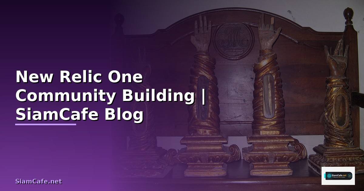 New Relic One Community Building