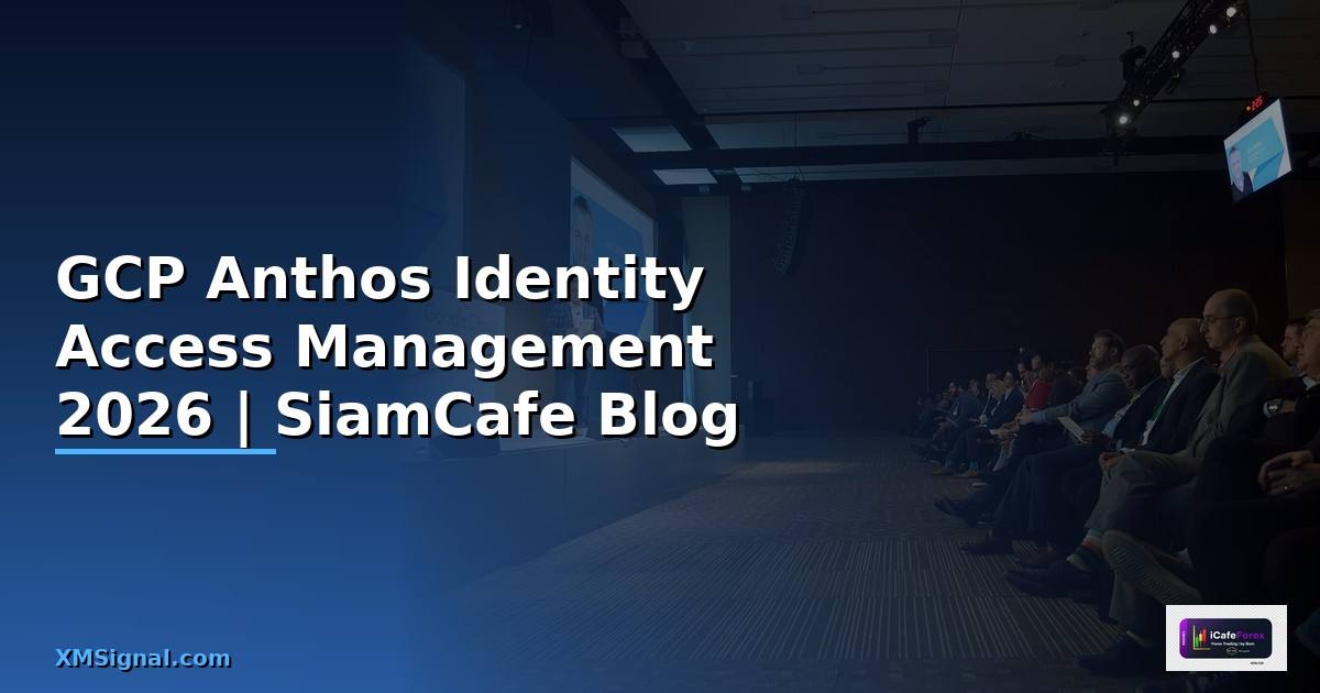 GCP Anthos Identity Access Management