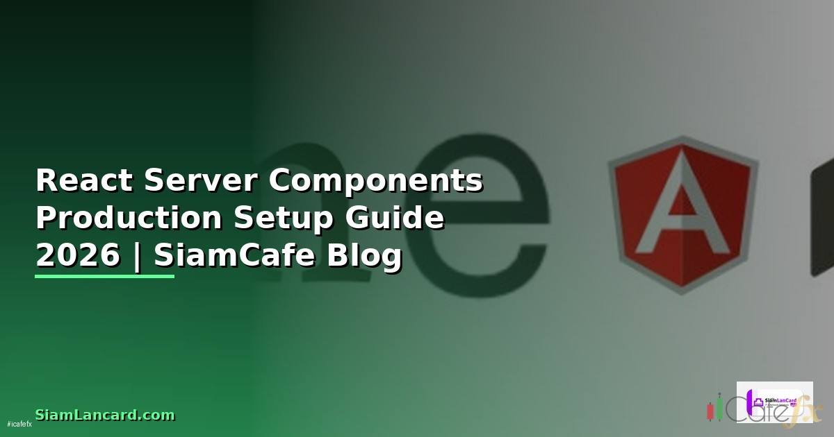 React Server Components Production Setup Guide