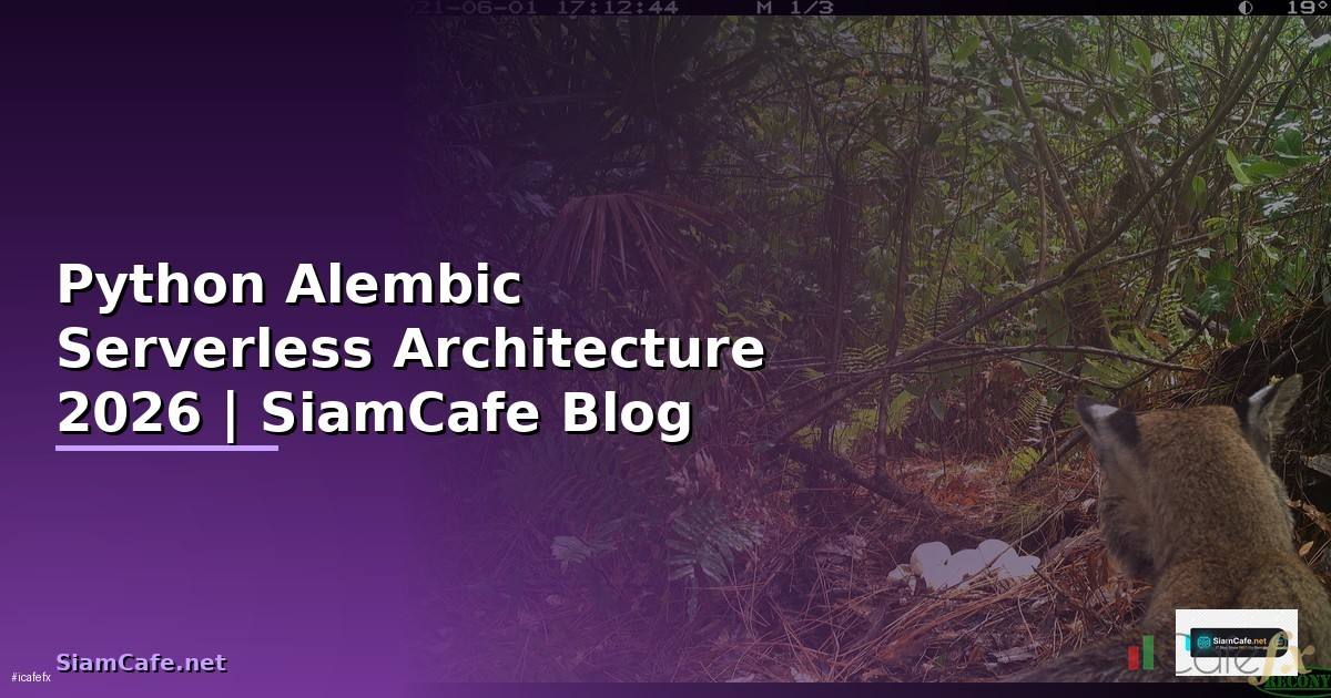 Python Alembic Serverless Architecture
