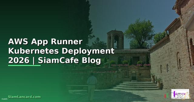 AWS App Runner Kubernetes Deployment