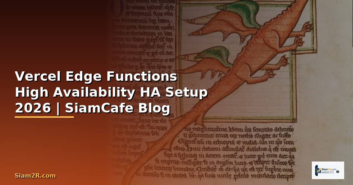 Vercel Edge Functions High Availability HA Setup