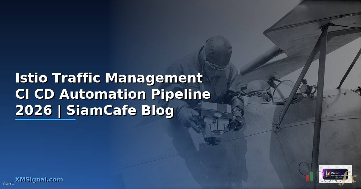 Istio Traffic Management CI CD Automation