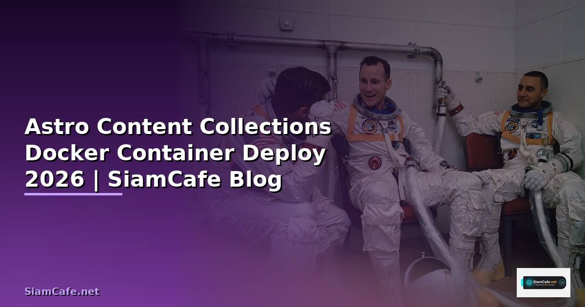 Astro Content Collections Docker Container Deploy