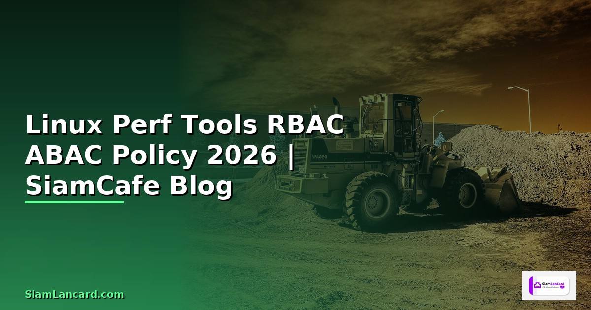 Linux Perf Tools RBAC ABAC Policy