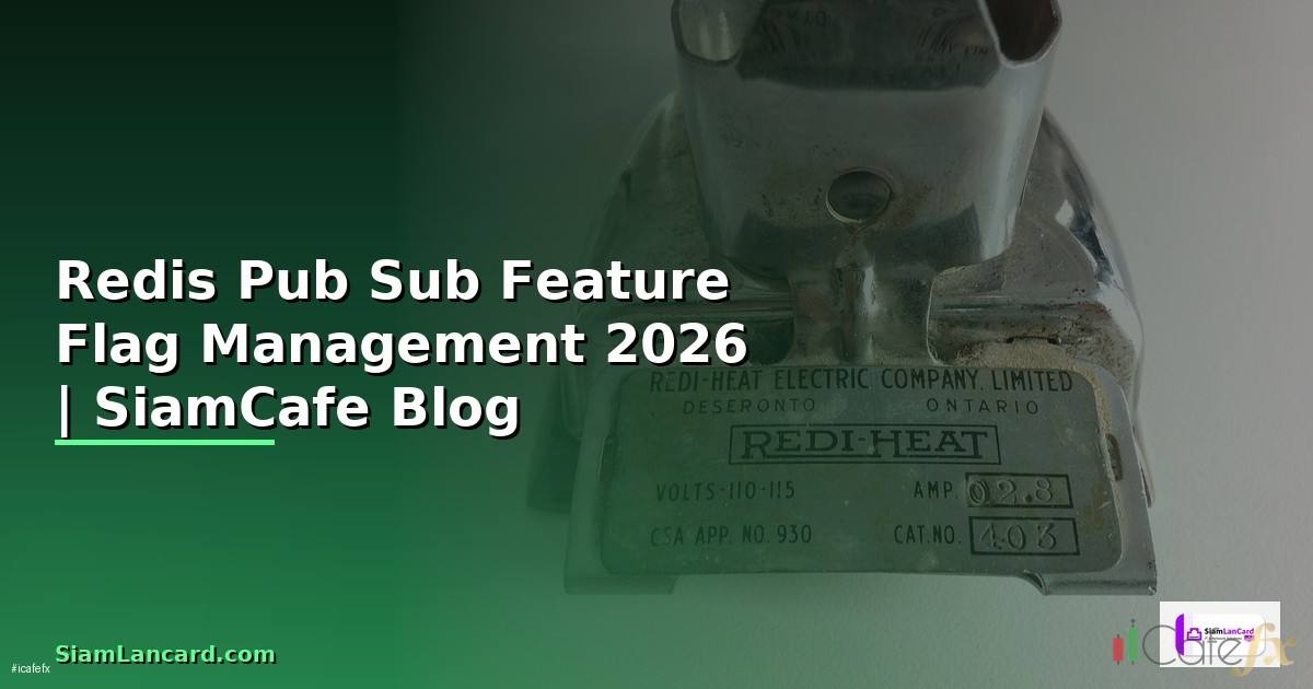 Redis Pub Sub Feature Flag Management