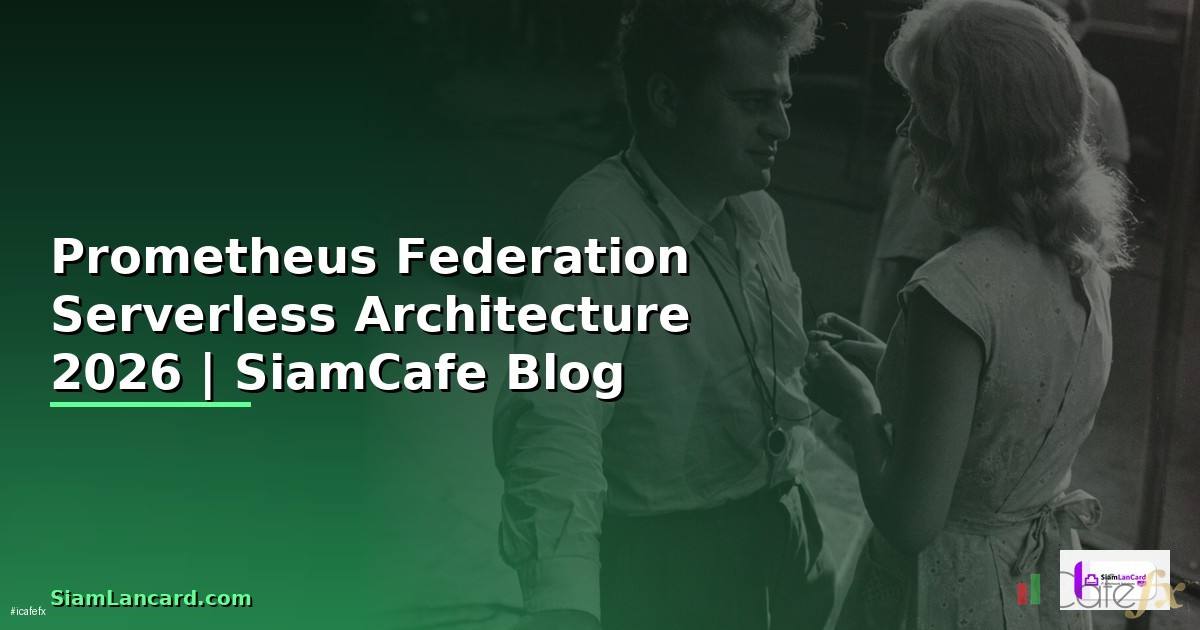 Prometheus Federation Serverless Architecture