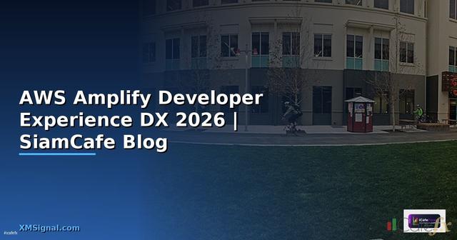 AWS Amplify Developer Experience DX