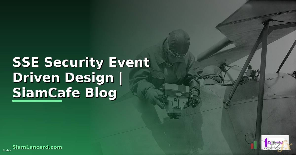 SSE Security Event Driven Design