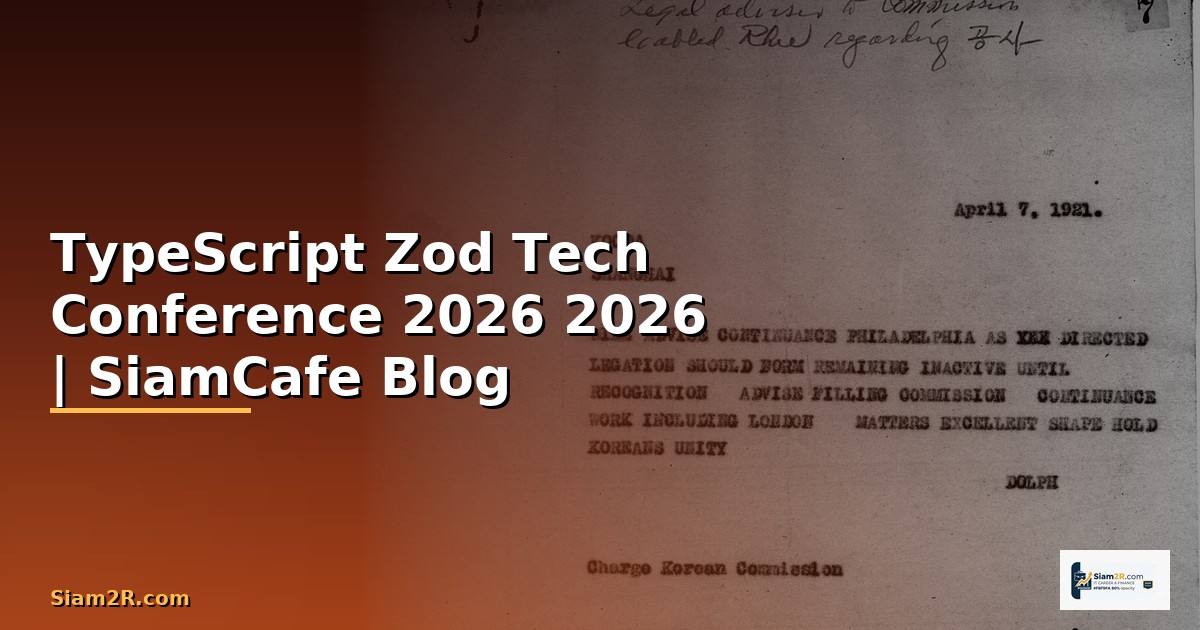 TypeScript Zod Tech Conference 2026