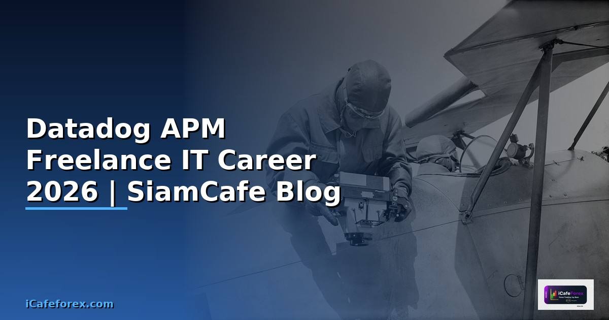 Datadog APM Freelance IT Career