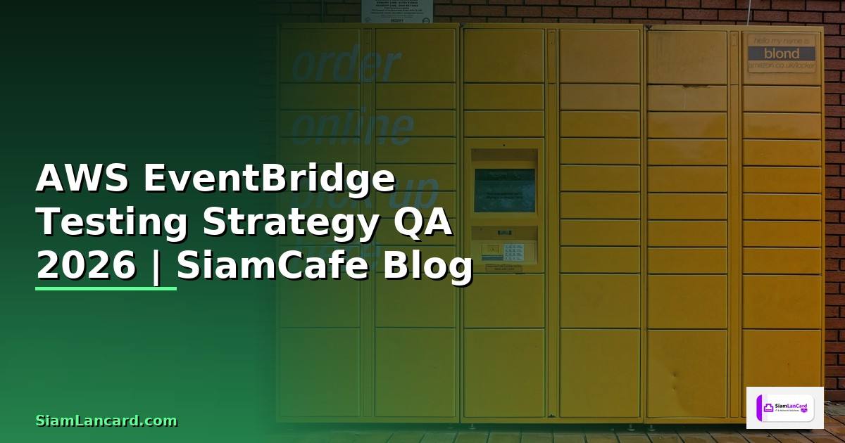 AWS EventBridge Testing Strategy QA