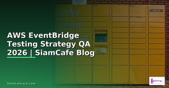 AWS EventBridge Testing Strategy QA