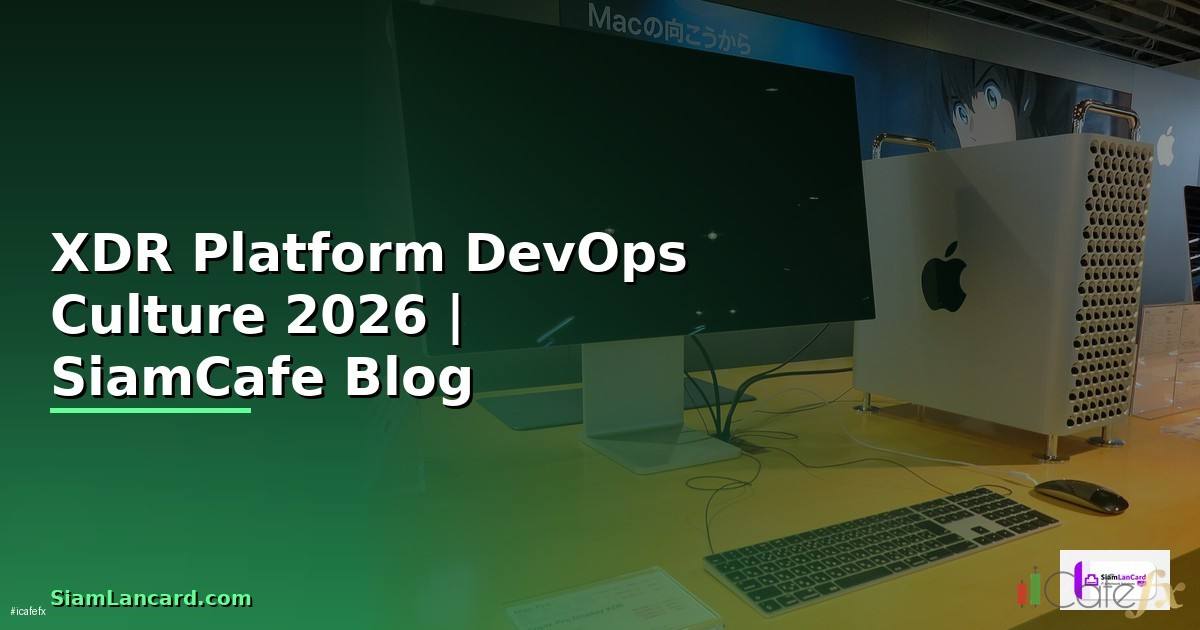 XDR Platform DevOps Culture