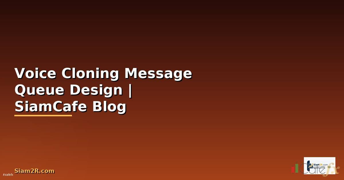 Voice Cloning Message Queue Design