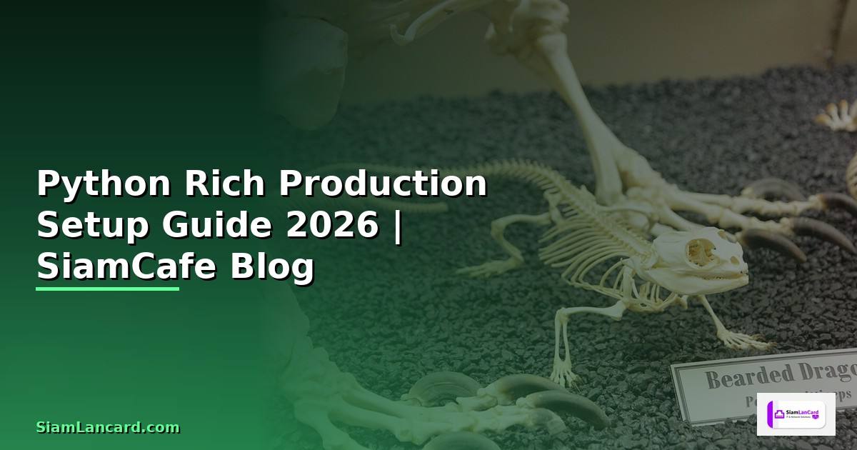Python Rich Production Setup Guide