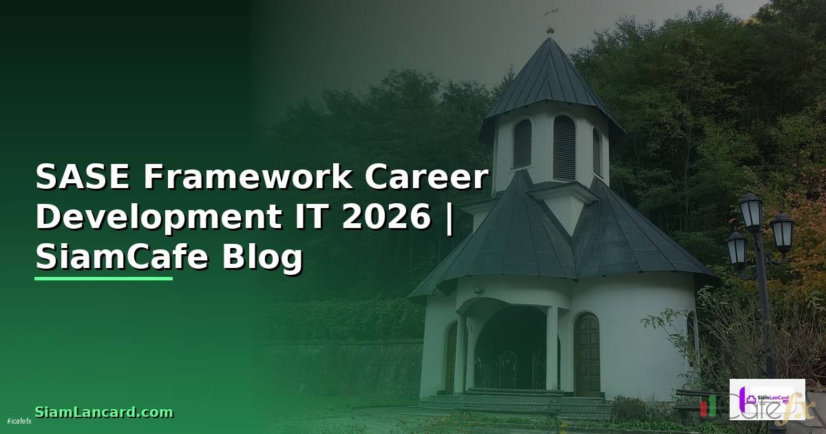 SASE Framework Career Development IT