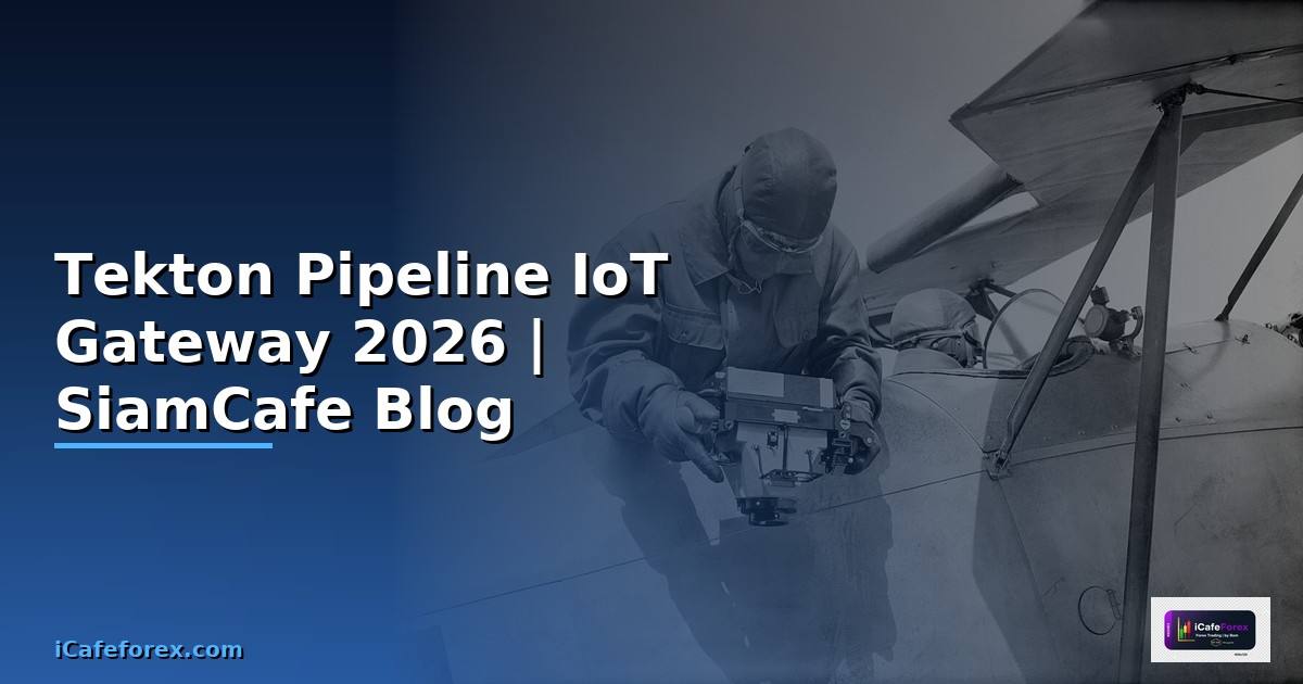 Tekton Pipeline IoT Gateway