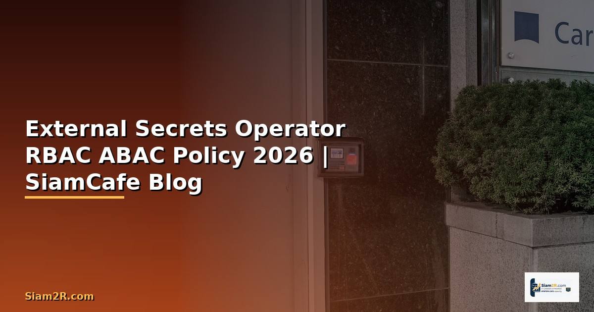 External Secrets Operator RBAC ABAC Policy