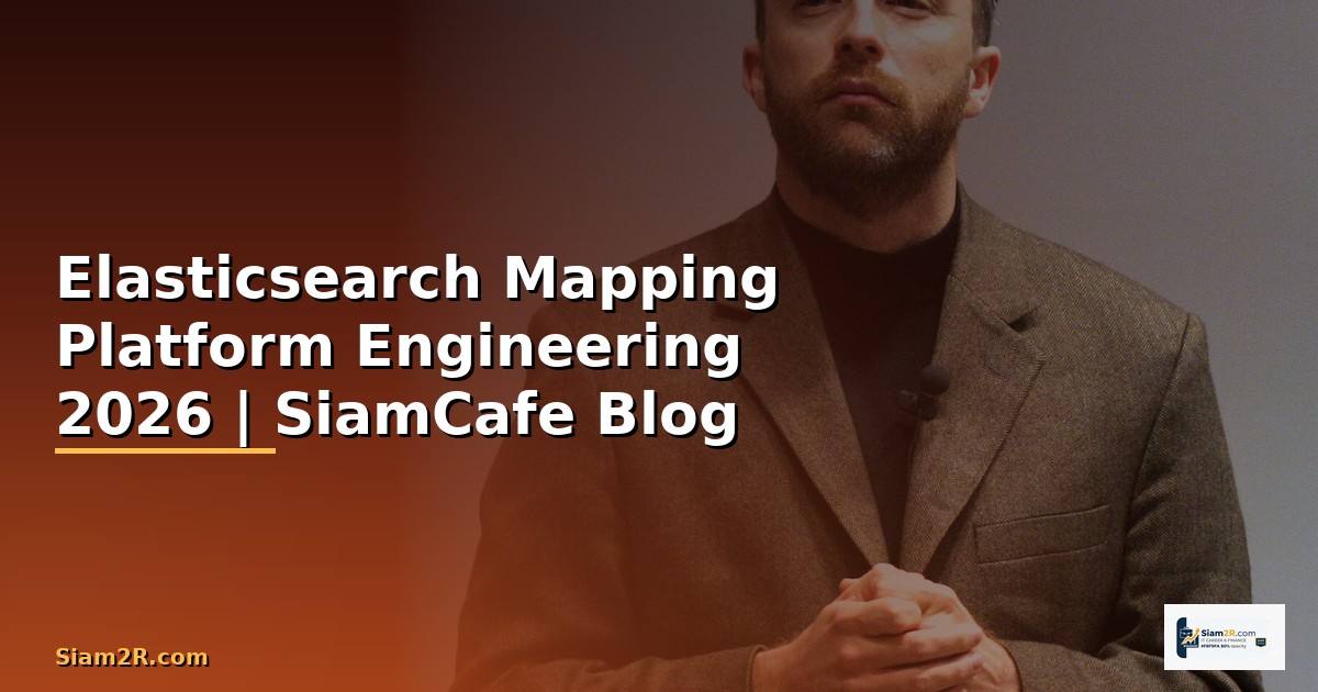 Elasticsearch Mapping Platform Engineering