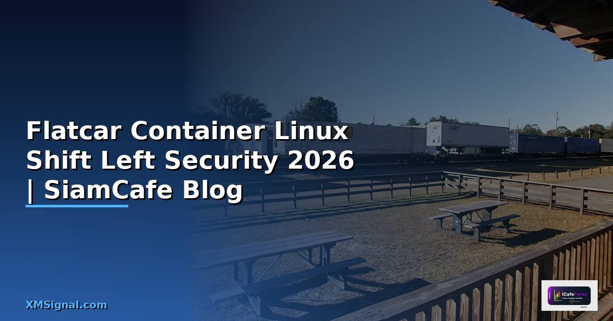 Flatcar Container Linux Shift Left Security