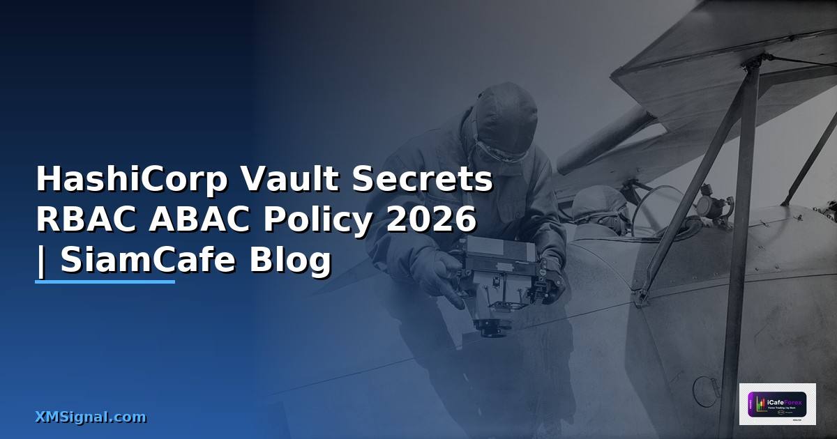 HashiCorp Vault Secrets RBAC ABAC Policy
