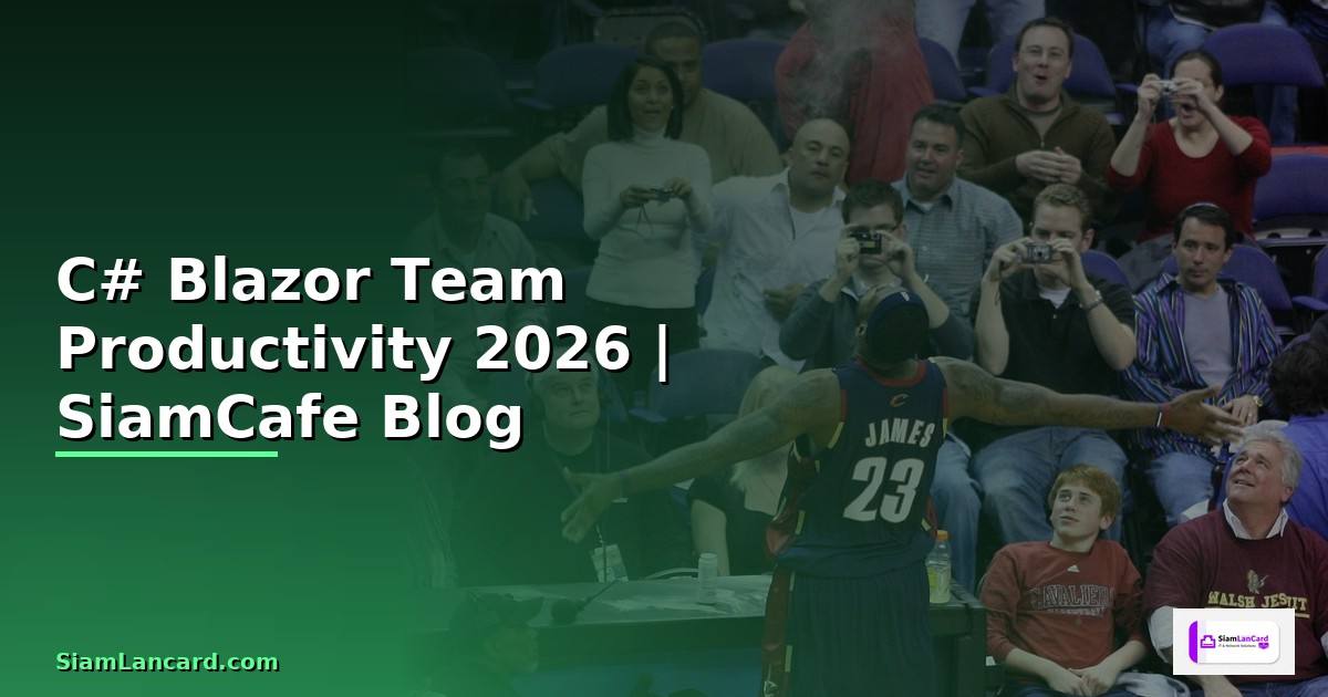 C# Blazor Team Productivity