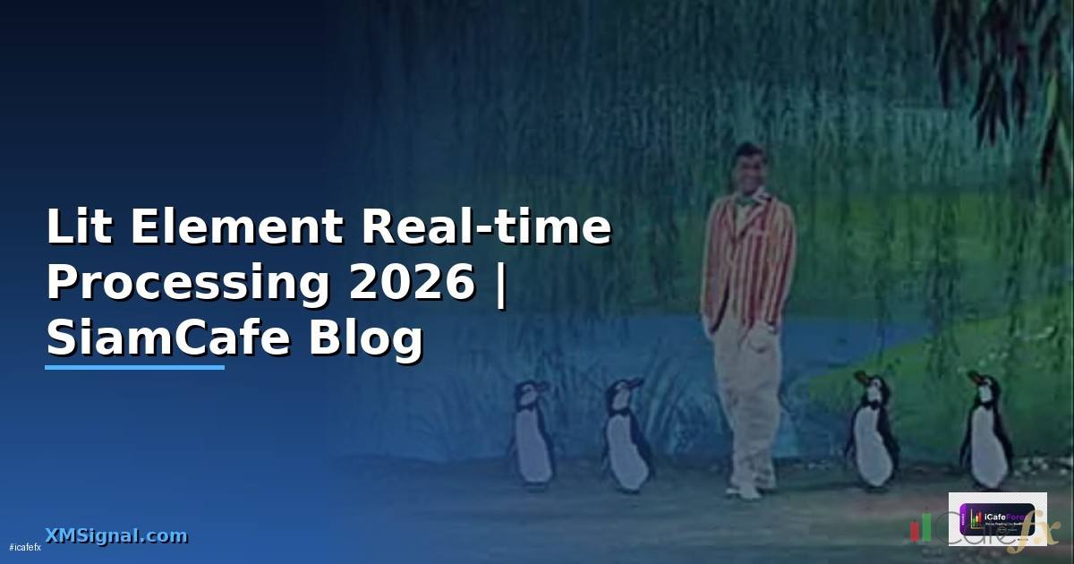 Lit Element Real-time Processing