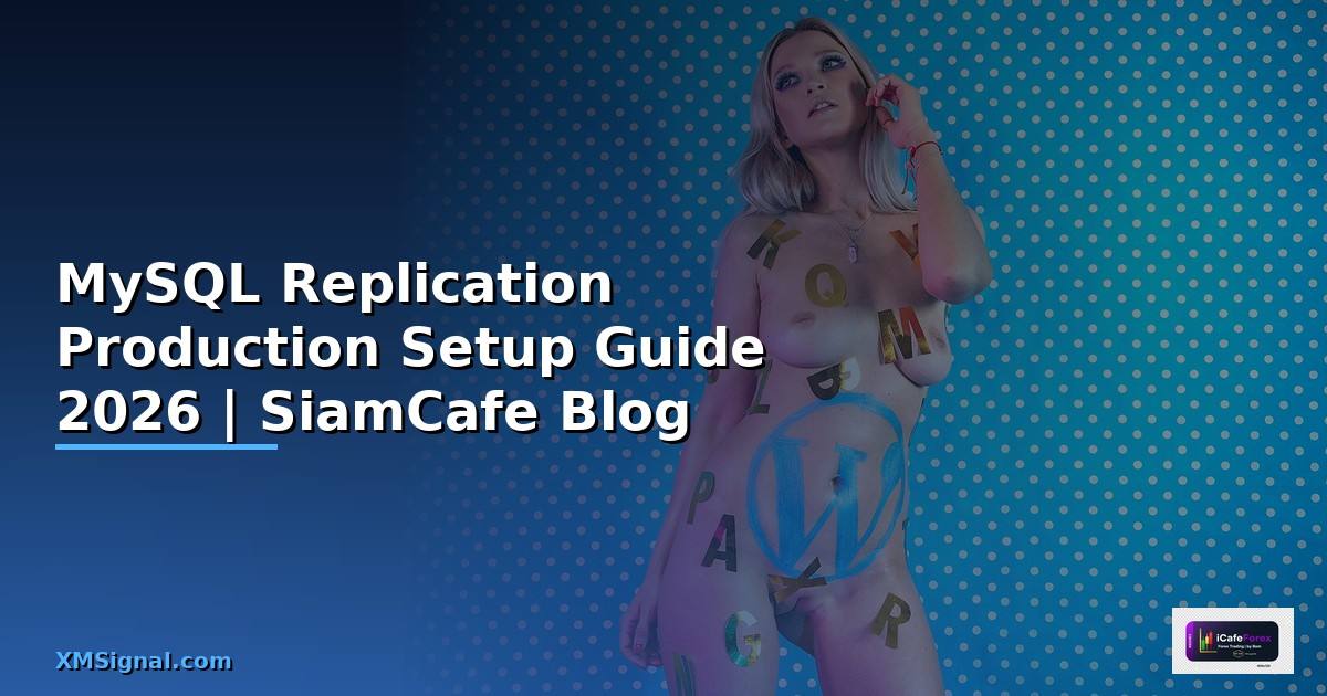 MySQL Replication Production Setup Guide