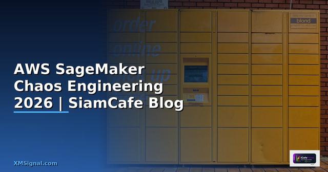 AWS SageMaker Chaos Engineering