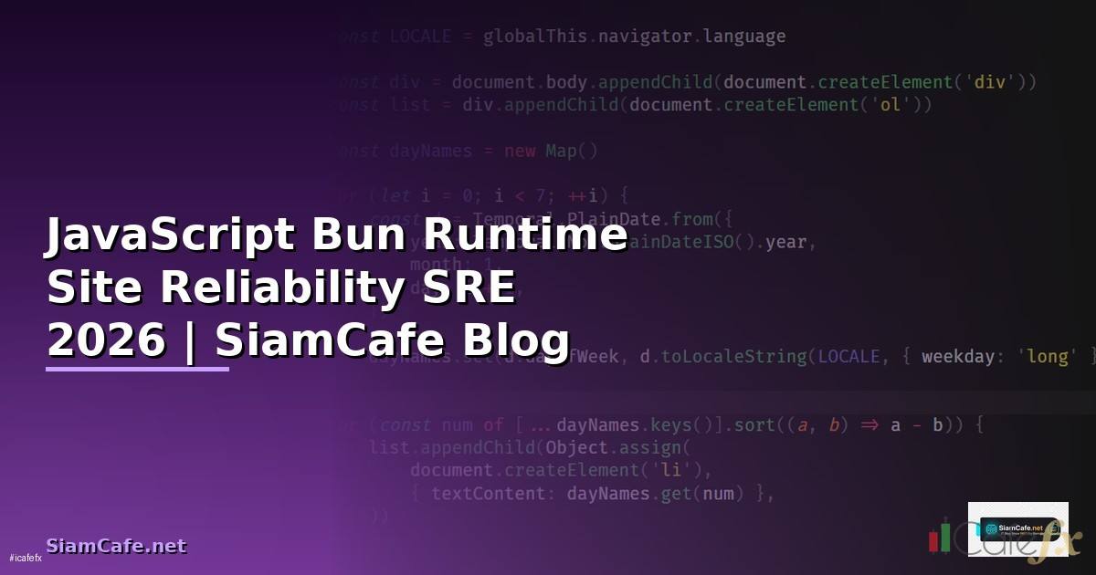 JavaScript Bun Runtime Site Reliability SRE