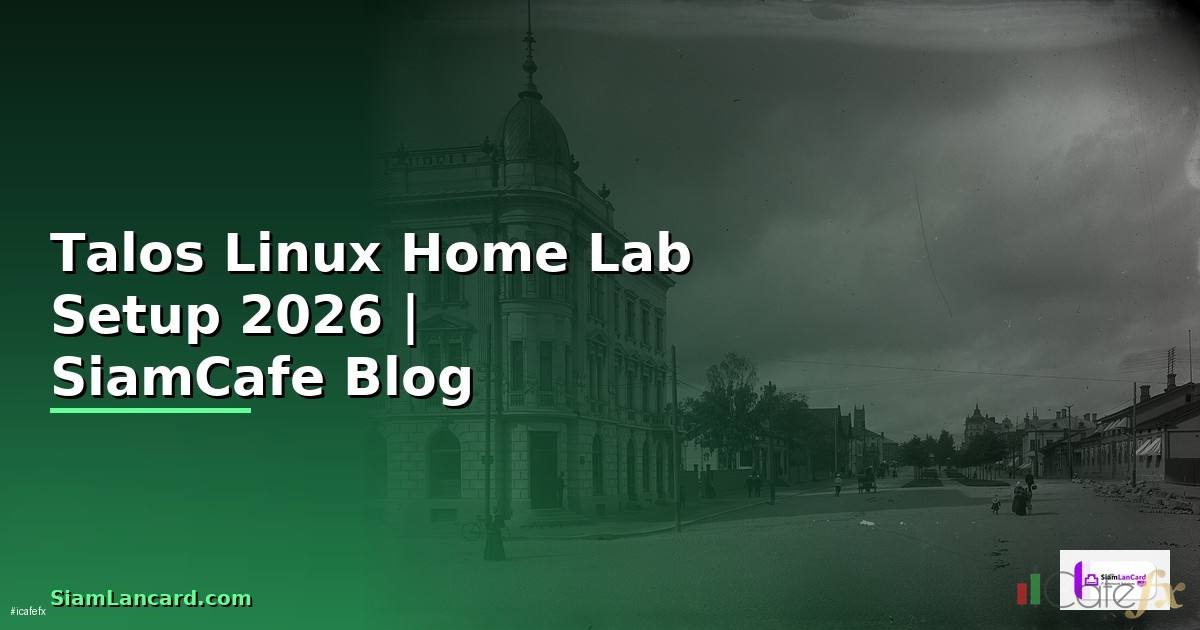 Talos Linux Home Lab Setup