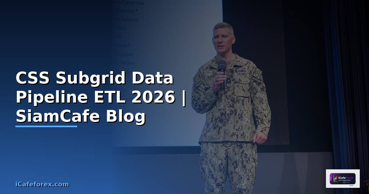 CSS Subgrid Data Pipeline ETL