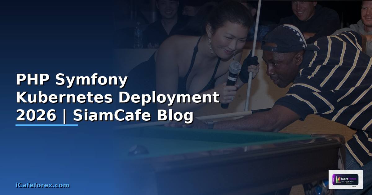 PHP Symfony Kubernetes Deployment