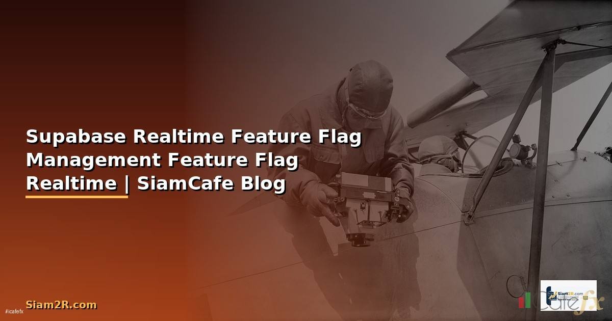 Supabase Realtime Feature Flag Management —