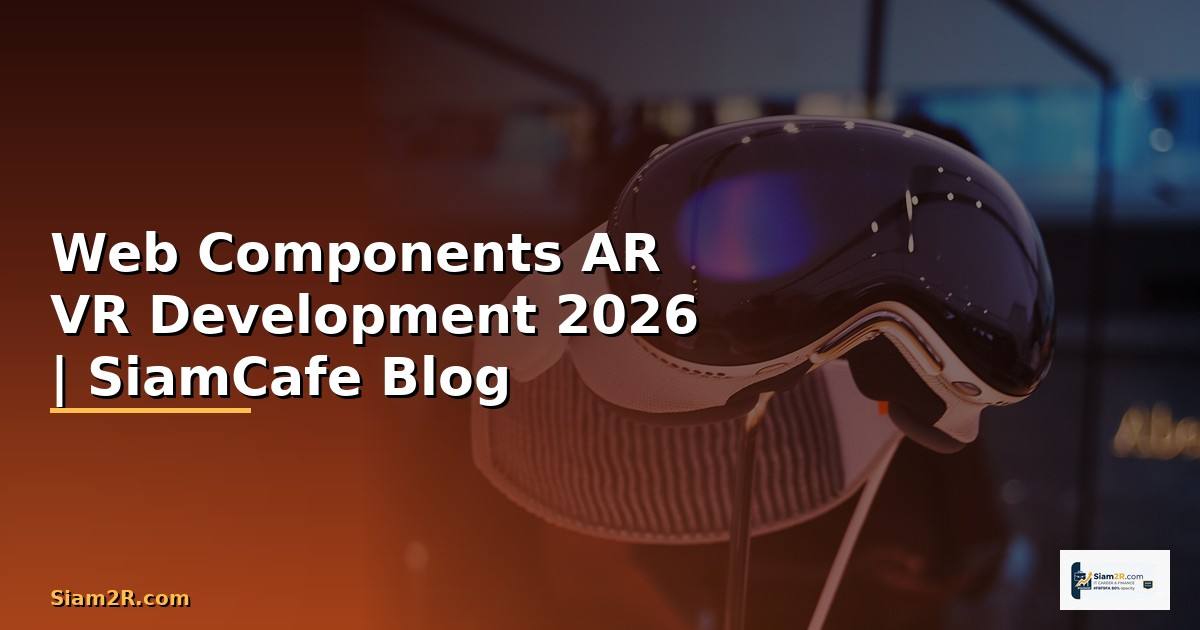 Web Components AR VR Development