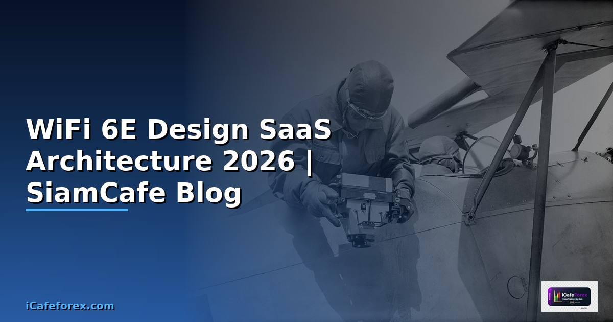 WiFi 6E Design SaaS Architecture