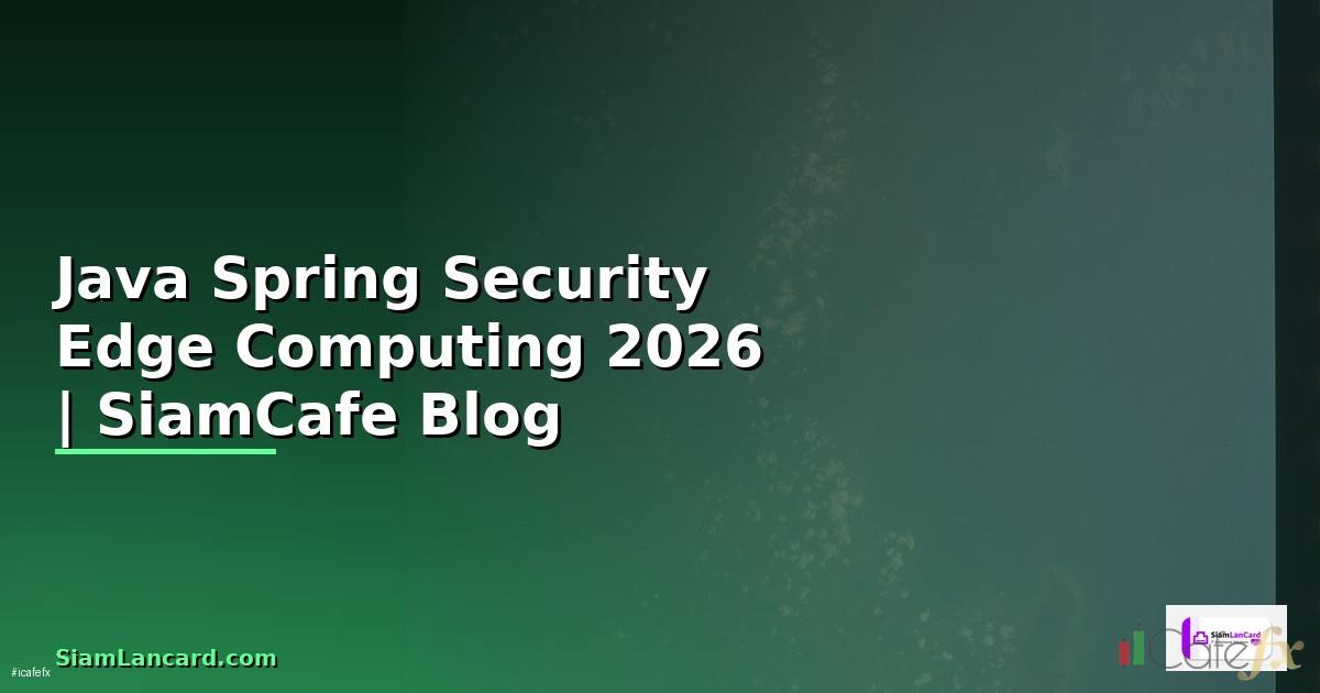 Java Spring Security Edge Computing